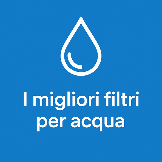 I migliori filtri per acqua potabile del 2025: guida completa